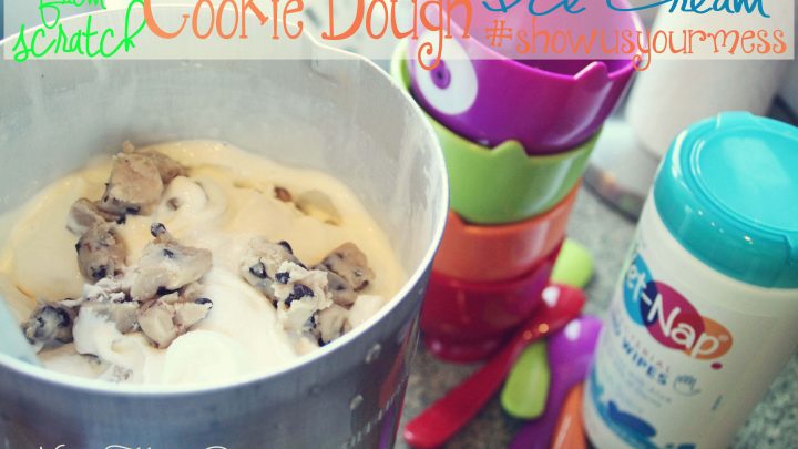 Homemade Cookie Dough Ice Cream #showusyourmess #PMedia #ad