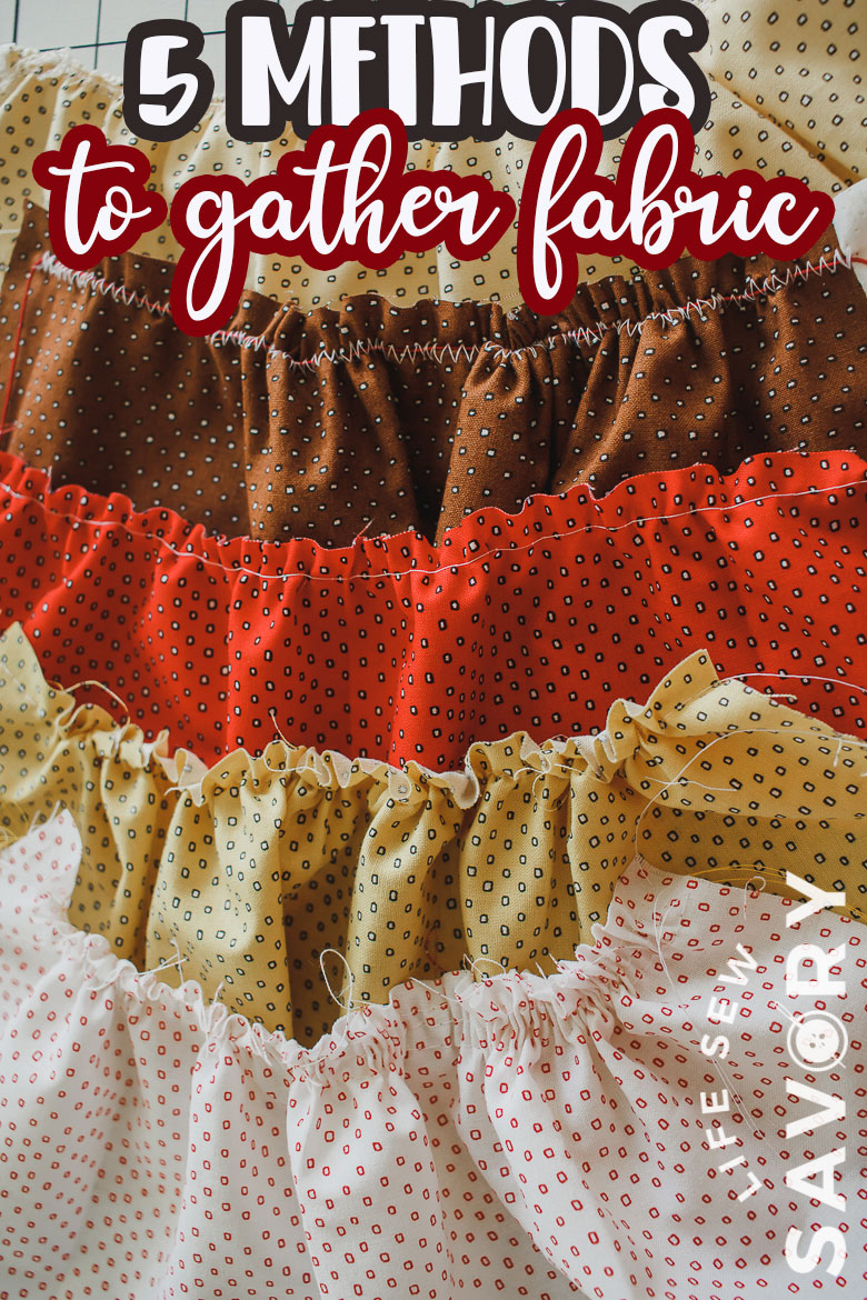 how to gather fabric - five methods
