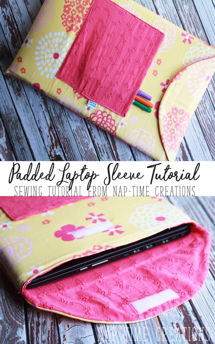 Padded Laptop Sleeve Sewing Tutorial - Life Sew Savory