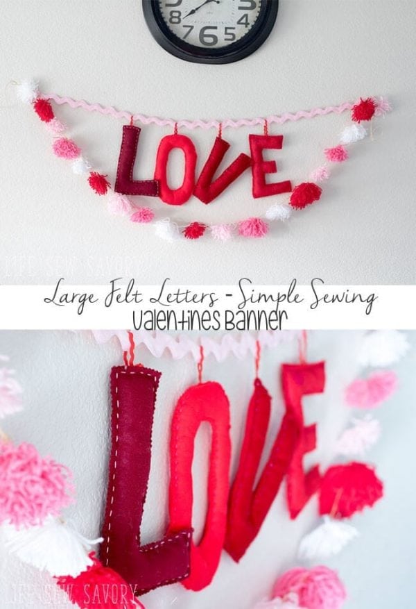 Stuffed Felt Letters Valentines Banner Life Sew Savory