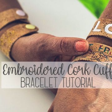 embroidered cork cuff bracelet tutorial