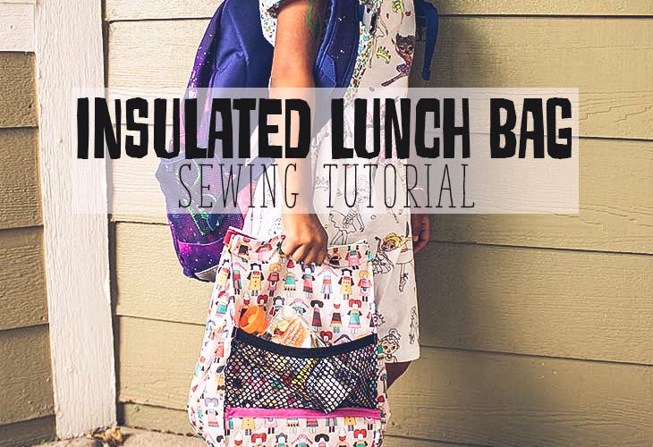 insulated lunch bag sewing tutorial