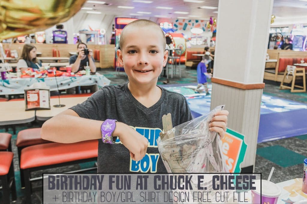 Birthday fun at Chuck E Cheese and free shirt cut file