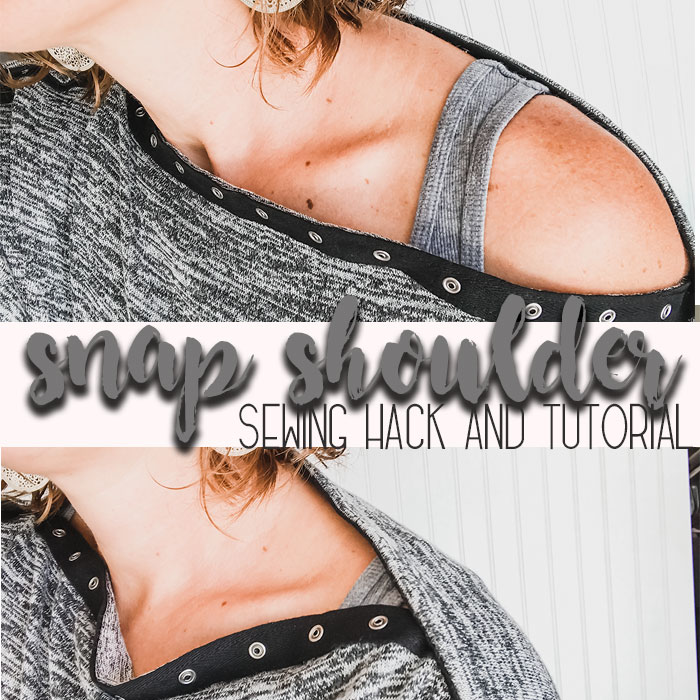 snap shoulder sewing hack