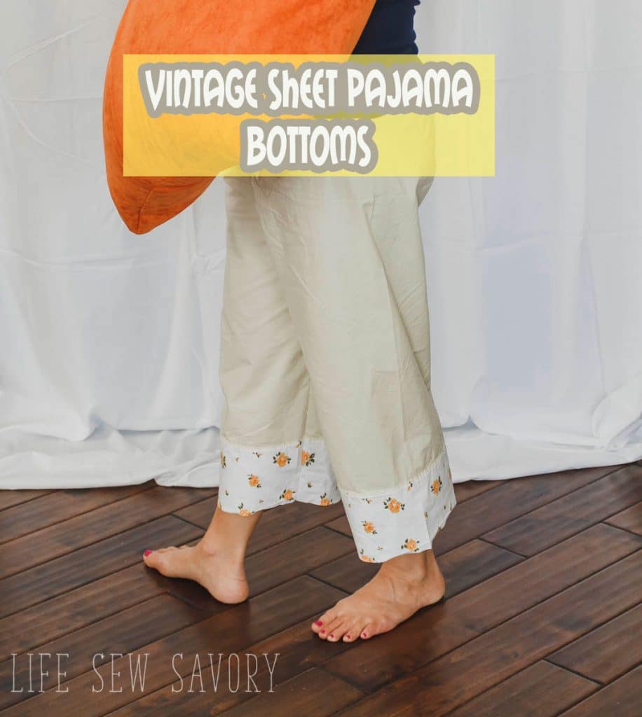 Sewing Pjs with Vintage Sheets