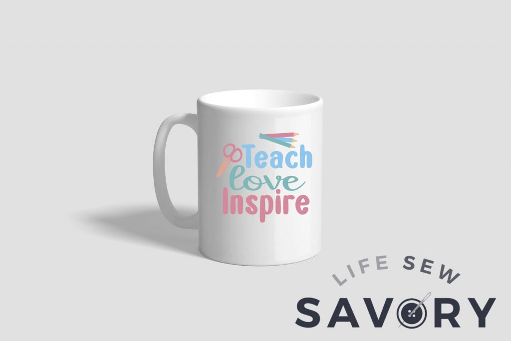 teach love inspire mug