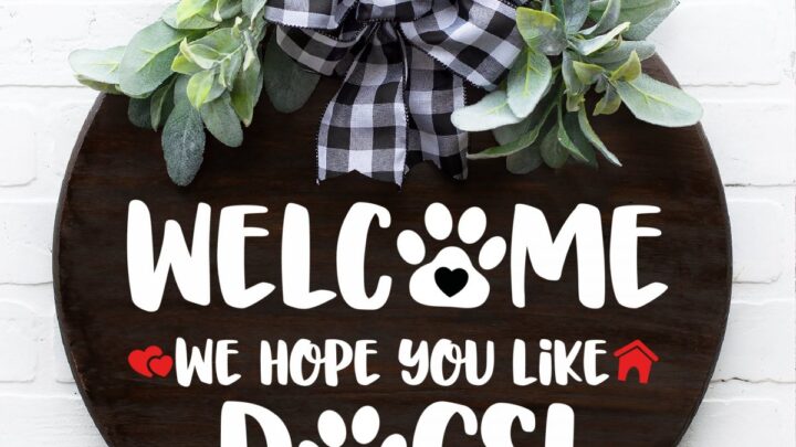 Image for 12 Free Door Sign SVGs Including Welcome We Hope You Like Dogs
