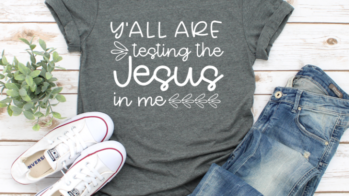 Image for Y'all Are Testing the Jesus in Me