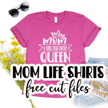 mom just above queen free cut file