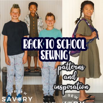 back to school sewing patterns and inspiration