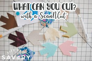 what can you cut with a ScanNCut?