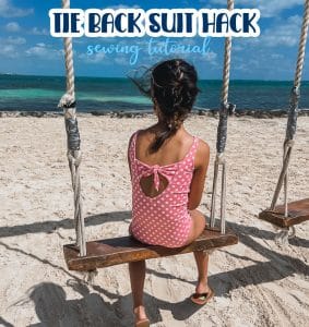 Learn how to sew a tie back swimsuit with this sewing hack. Easy sewing hack to add to suit pattern for a cute tie back suit.