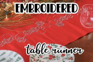 Embroidered Table Runner how to tutorial embroidered table runner for Christmas with your embroidery machine