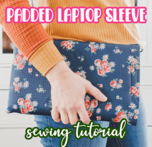 DIY padded laptop sleeve sewing tutorial and details. perfect for back to school sewing