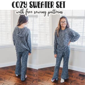 cozy sweater set sewing tutorial using free pdf patterns and tutorial